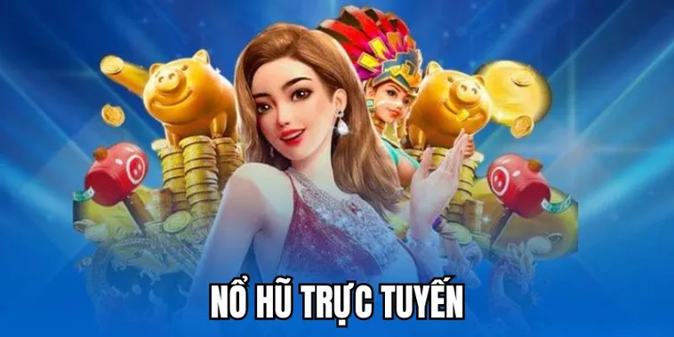 Giới thiệu về loạt game đình đám tại Nổ Hũ 